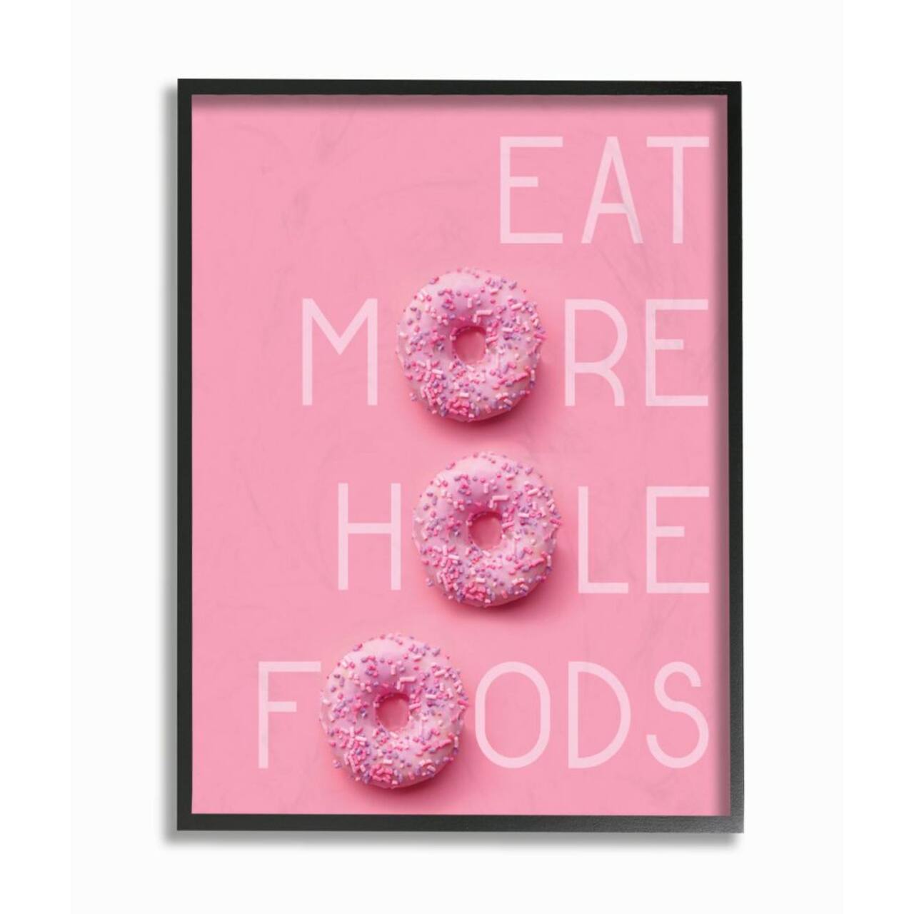 Stupell Industries Pink Eat More Hole Foods Donut with Black Frame Wall Accent